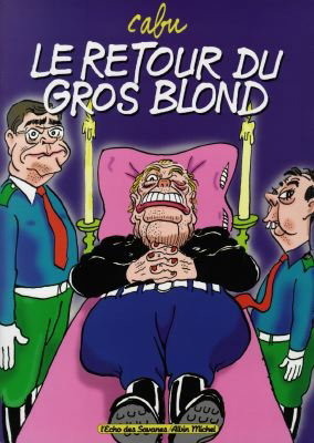 Le retour du gros blond