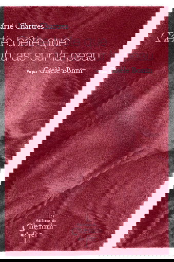 Cette bête que tu as sur la peau