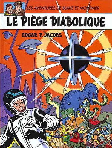 Les aventures de Blake et Mortimer. Vol. 9. Le piège diabolique