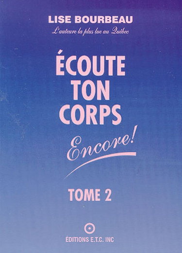 Ecoute ton corps encore ! : la suite