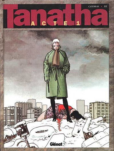 Tanatha. Vol. 1. Acte 1