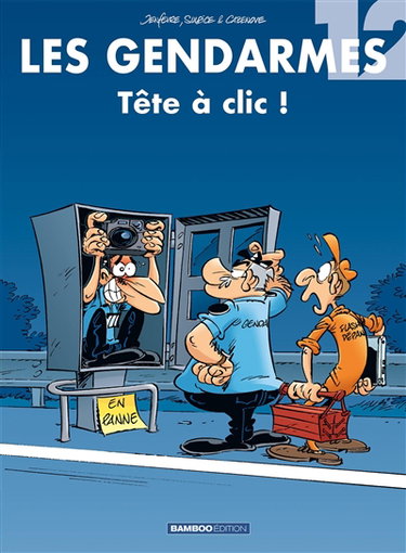 Les gendarmes. Vol. 12. Tête à clic !