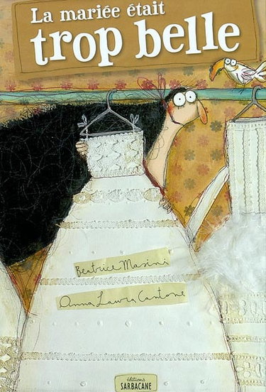 La mariée était trop belle