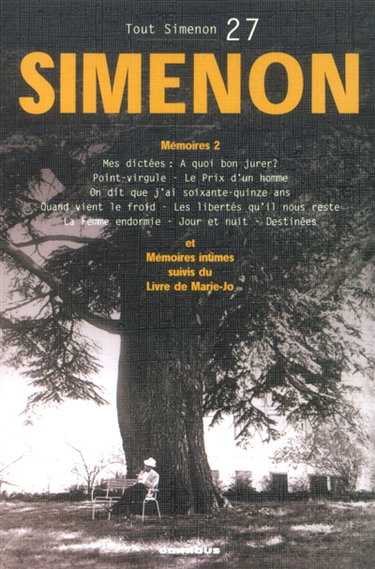 Tout Simenon. Vol. 27. Mémoires. Vol. 2