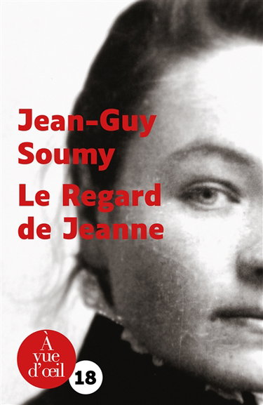 Couverture de Le regard de Jeanne par Jean-Guy Soumy