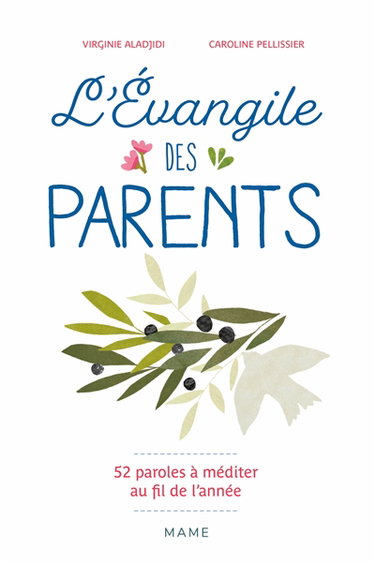 Couverture de L'Evangile des parents : 52 paroles à méditer au fil de l'année
