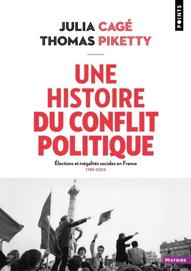 Couverture de Une histoire du conflit politique : élections et inégalités sociales en France, 1789-2022