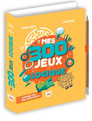 Couverture de Mes 300 jeux de logique : amuse-toi en cogitant !