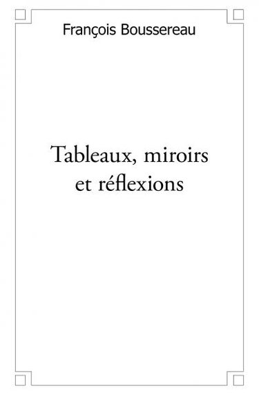 Couverture de Tableaux, miroirs et réflexions