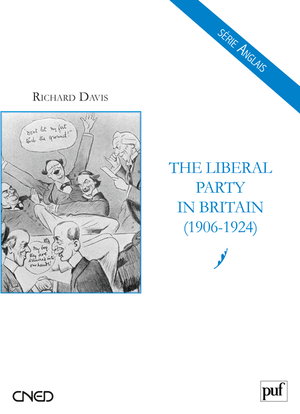 The liberal party in Britain (1906-1924)