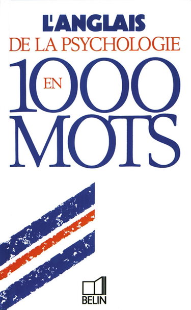 L'anglais de la psychologie en 1.000 mots