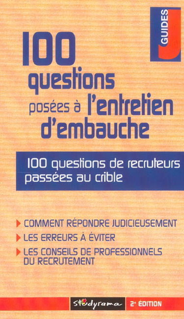 100 questions posées à l'entretien d'embauche
