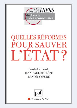 Quelles réformes pour sauver l'Etat ?