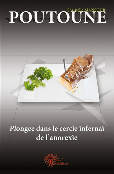 Poutoune : plongée dans le cercle infernal de l'anorexie