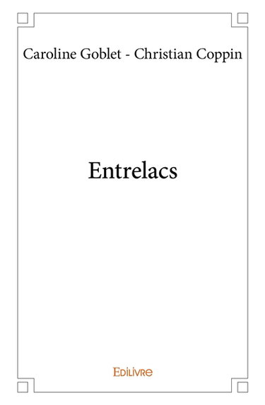 Couverture de Entrelacs par Rose-Lucie Campos