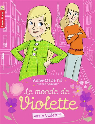 Couverture de Le monde de Violette. Vol. 1. Vas-y, Violette !
