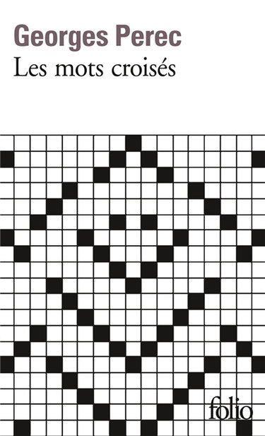 Les mots croisés : précédés de considérations de l'auteur sur l'art et la manière de croiser les mots