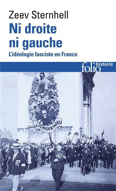 Ni droite ni gauche : l'idéologie fasciste en France