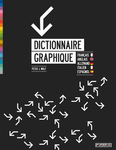 Dictionnaire graphique : français, anglais, allemand, italien, espagnol