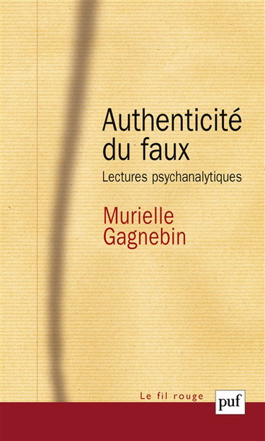Authenticité du faux : lectures psychanalytiques