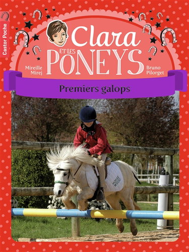 Clara et les poneys. Vol. 4. Premiers galops