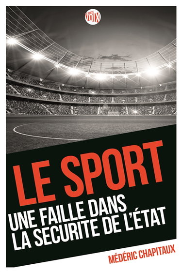 Le sport : une faille dans la sécurité de l'Etat