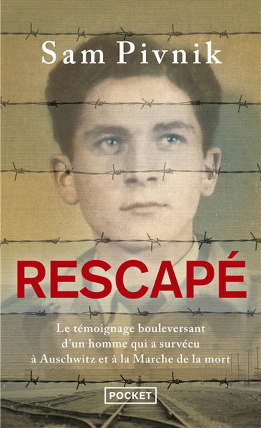 Rescapé : Auschwitz, la marche de la mort et mon combat pour la liberté