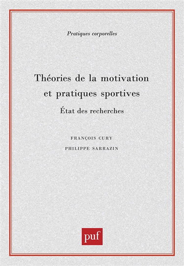 Théories de la motivation et pratiques sportives : état des recherches