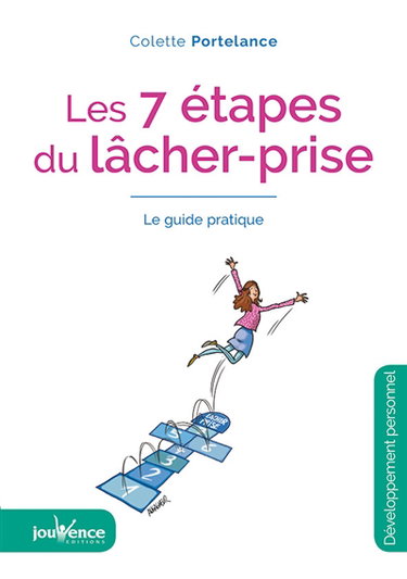 Les 7 étapes du lâcher-prise : le guide pratique