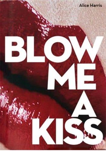 Couverture de Blow Me a Kiss