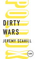 Dirty wars : le nouvel art de la guerre