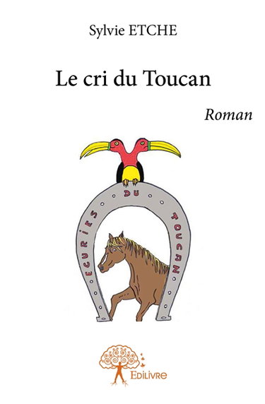 Couverture de Le cri du toucan : Roman