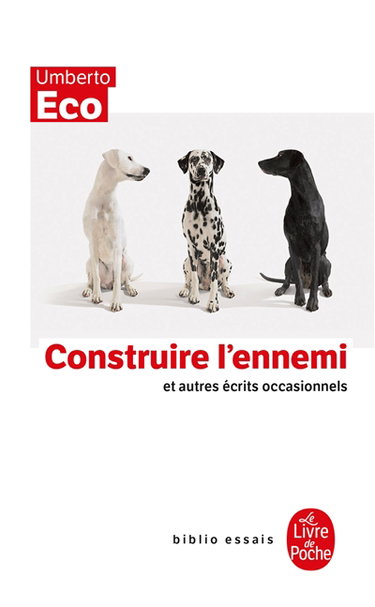 Construire l'ennemi : et autres écrits occasionnels
