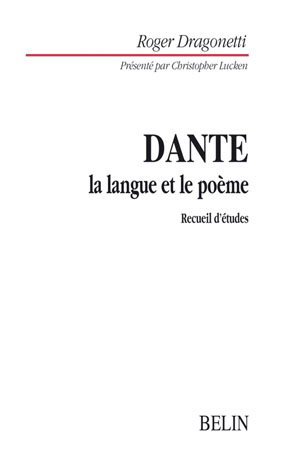 Dante, la langue et le poème : recueil d'études