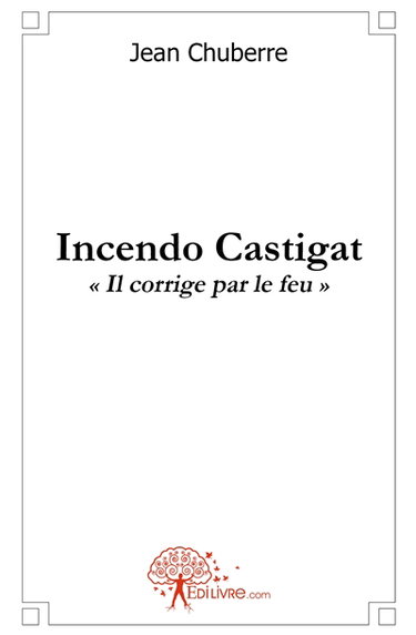 Couverture de Incendo castigat
