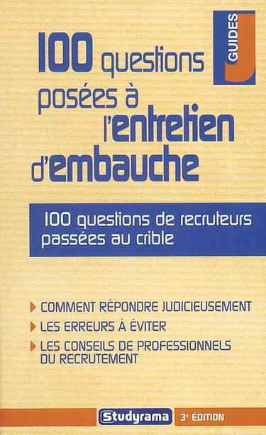 100 questions posées à l'entretien d'embauche