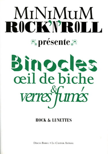 Couverture de Minimum rock'n'roll. Binocles, oeil de biche et verres....