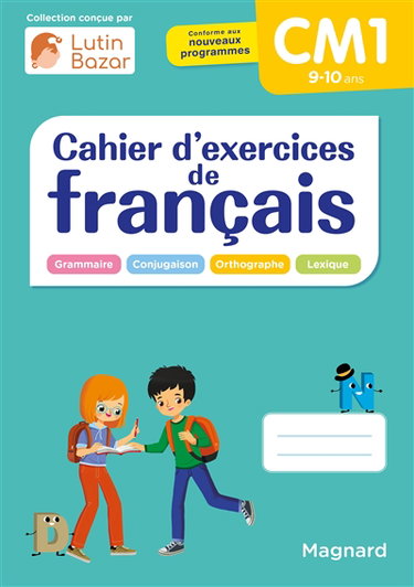 Couverture de Cahier d'exercices de français CM1, 9-10 ans : grammaire, conjugaison, orthographe, lexique