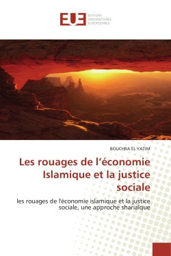 Couverture de Les rouages de l'économie Islamique et la justice sociale : les rouages de l'économie islamique et la justice sociale, une approche shariaîque