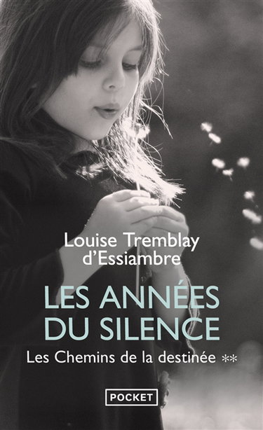 Les années du silence. Vol. 2. Les chemins de la destinée