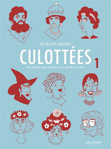 Culottées : des femmes qui ne font que ce qu'elles veulent. Vol. 1