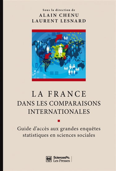 Couverture de La France dans les comparaisons internationales : guide d'accès aux grandes enquêtes statistiques en sciences sociales
