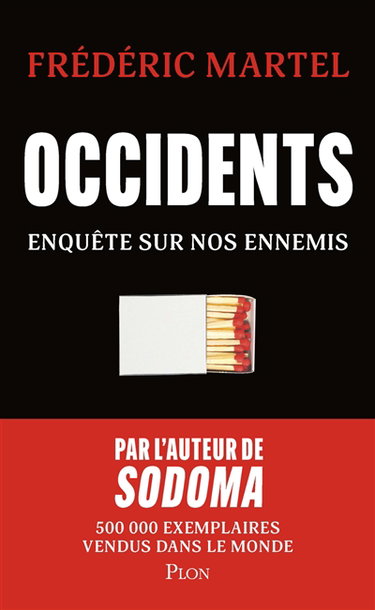 Occidents : enquête sur nos ennemis