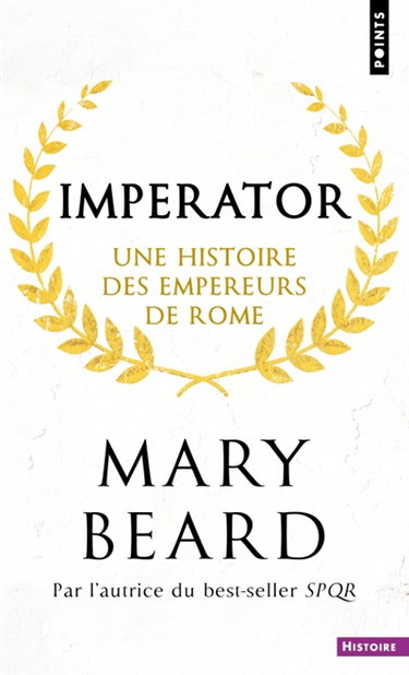 Imperator : une histoire des empereurs de Rome