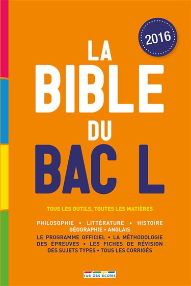 La bible du bac L : tous les outils, toutes les matières
