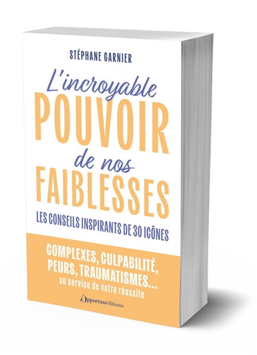 Couverture de L'incroyable pouvoir de nos faiblesses : les conseils inspirants de 30 icônes