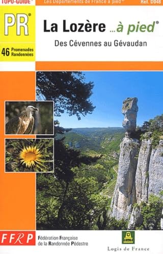 Couverture de La Lozère à pied : 46 promenades et randonnées par Collectif