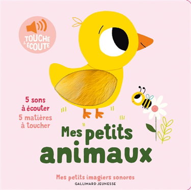 Couverture de Mes petits animaux : 5 sons à écouter, 5 matières à toucher