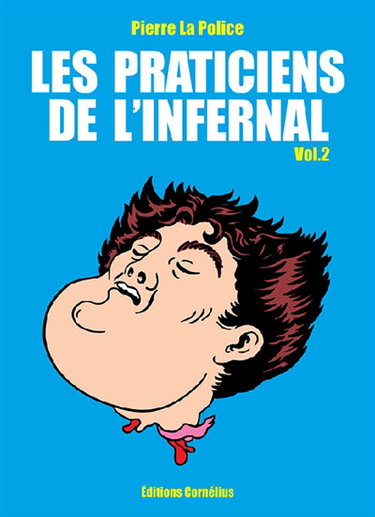 Les praticiens de l'infernal. Vol. 2. Miracles nuisibles et malveillances célestes
