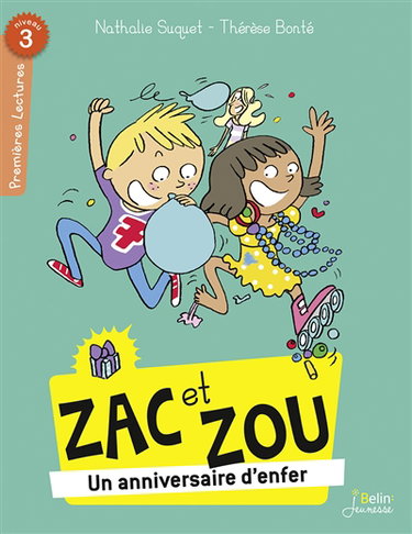 Zac et Zou. Un anniversaire d'enfer